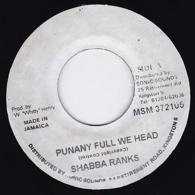 7-Zoll-Schallplatte SHABBA RANKS - Punany Full We Head MSM372105 Sonic Sounds Ol Jamaica Reggae, Ska & Dub Gebraucht
