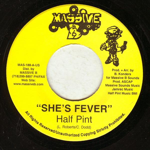 7inch Record HALF PINT - She's Fever MAS188 Massive B 2001 US Reggae, Ska & Dub Used
