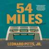 54 Miles by Pitts & Jr. & Leonard Paperback Book 9781572843370