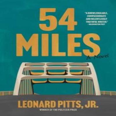 54 Miles by Pitts & Jr. & Leonard Paperback Book 9781572843370