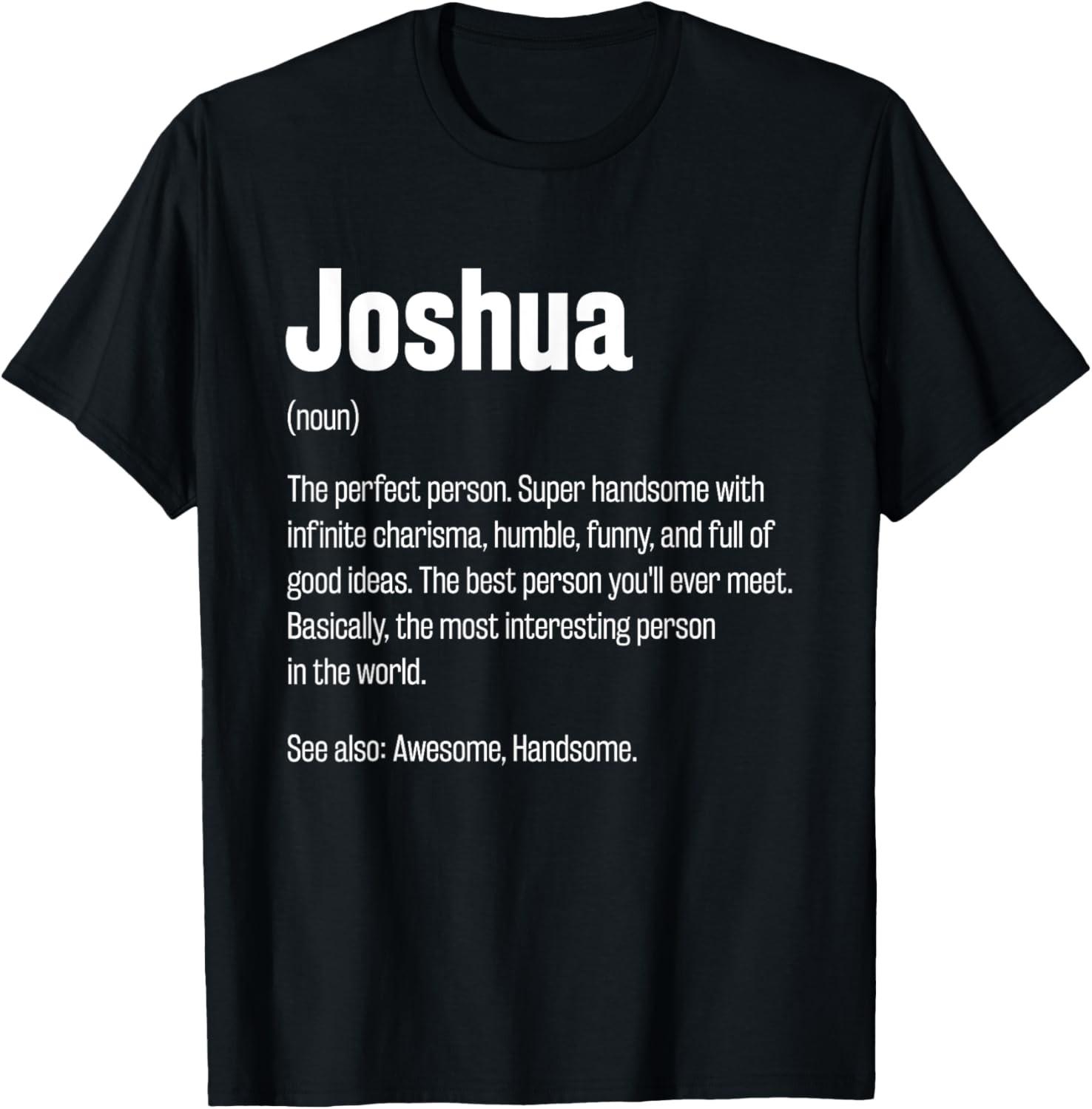 Joshua Definition Funny First Name Humor Nickname T-Shirt S разноцветный