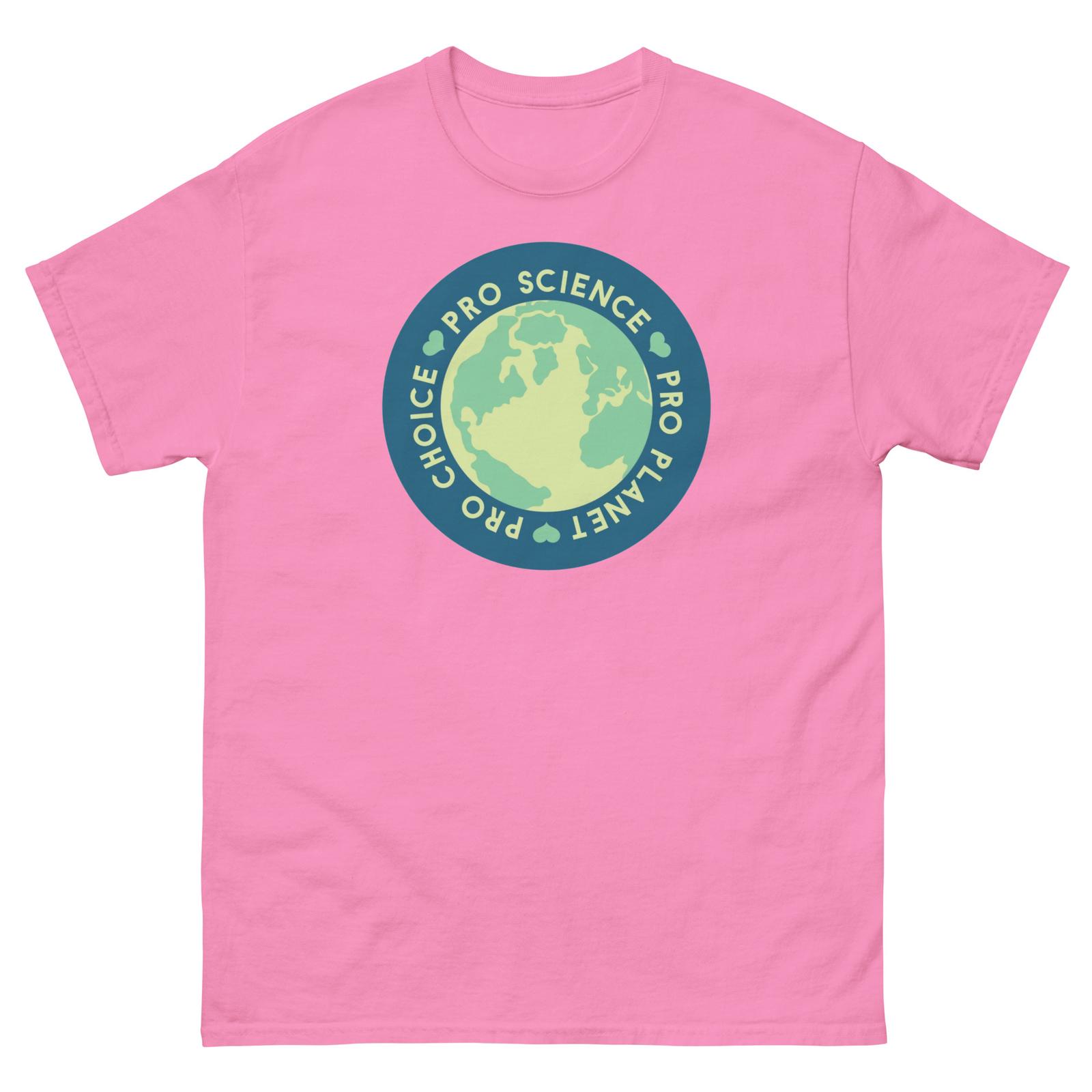 Pro Choice Pro Science Pro Planet Earth T-Shirt Mens Womens Tees Top S