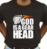 God is A Gear Head Unisex T Shirt - Summer Apparel Trendy Student Fashion Fun