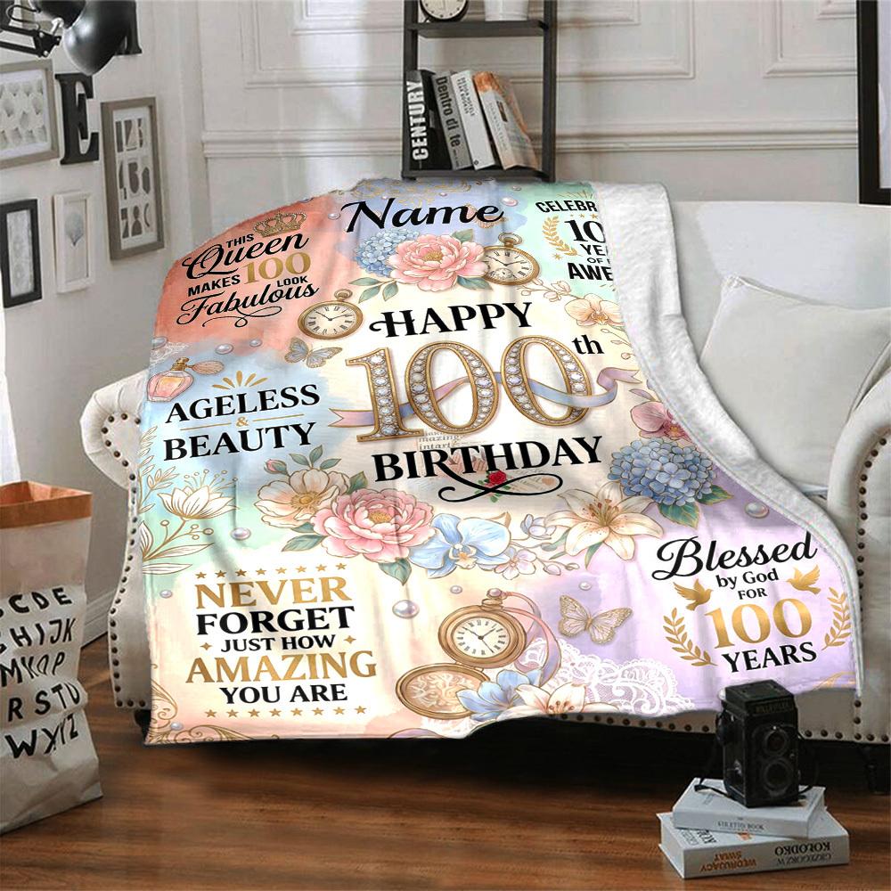 100Th Birthday Celebration Customize Your Name Blanket Soft And Comfortable It'S The Perfect Gift For Family Friends Or Loved Ones Suitable For All