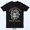 Macht Männer hart seit 700 v. Chr. T-Shirt