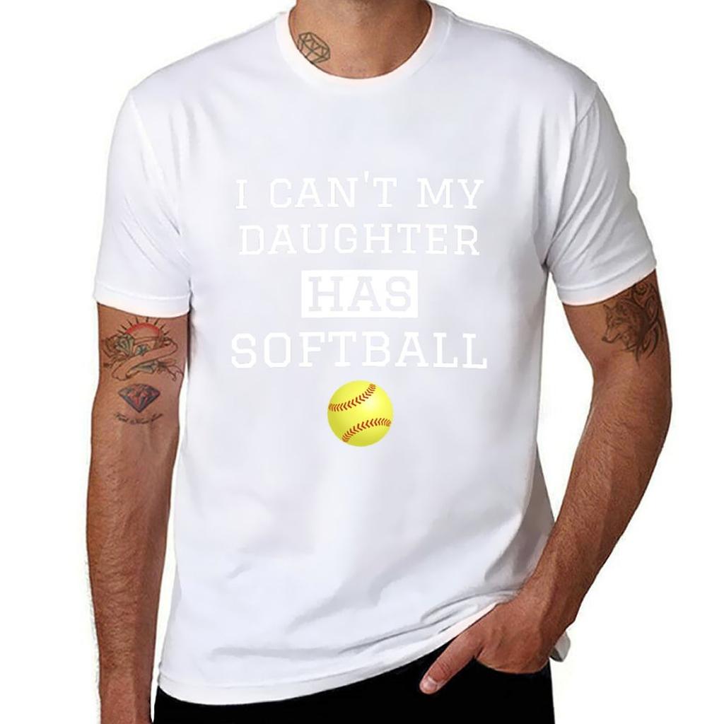 I Cant My Daughter Has Softball Mom Dad TShirt No Iron Casual Short Sleeve Top