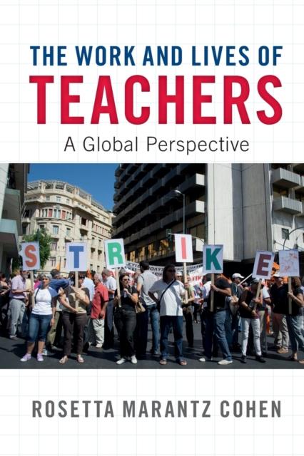 Bok The Work and Lives of Teachers : A Global Perspective
