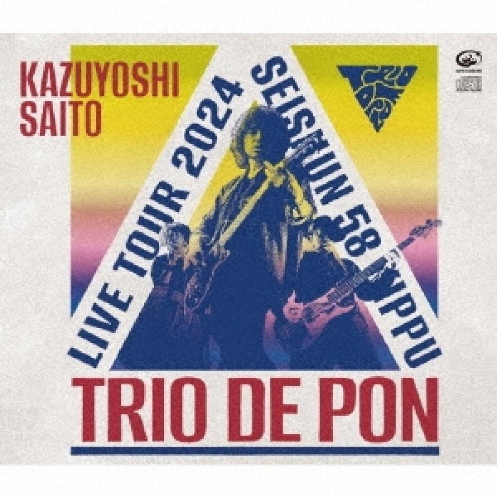 Tower Records Jp Saito Kazuyoshi Live Tour 2024 Seishun 58 Ticket Trio De Pon Live At Zepp Haneda 2024.11.09 [3Cd+ Goods] First Limited Edition Size 15