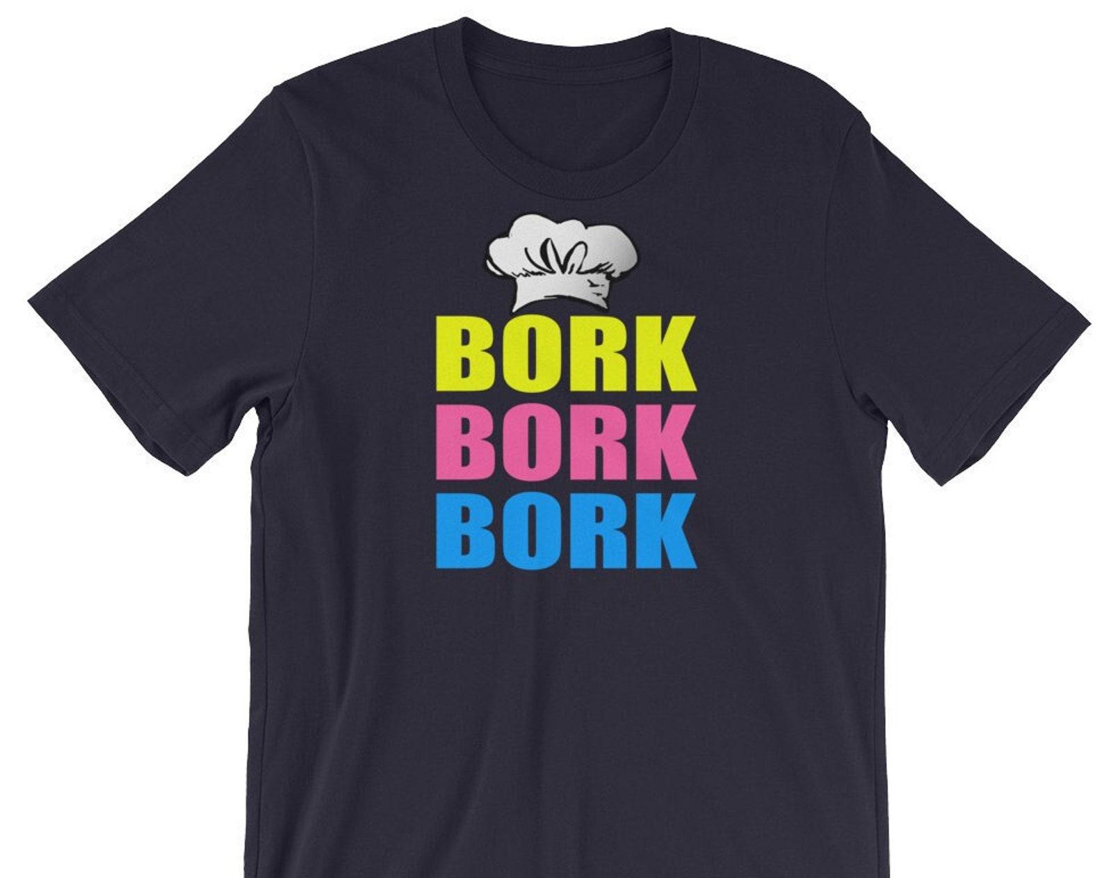 Bork Bork Bork T-Shirt – Funny TV Show Character Quote, Unisex Cotton Tee 3XL