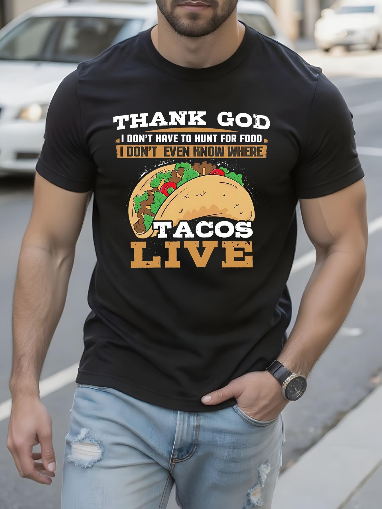 Funny Cinco De Mayo Tshirt Thank God I Don t Have to Hunt... S