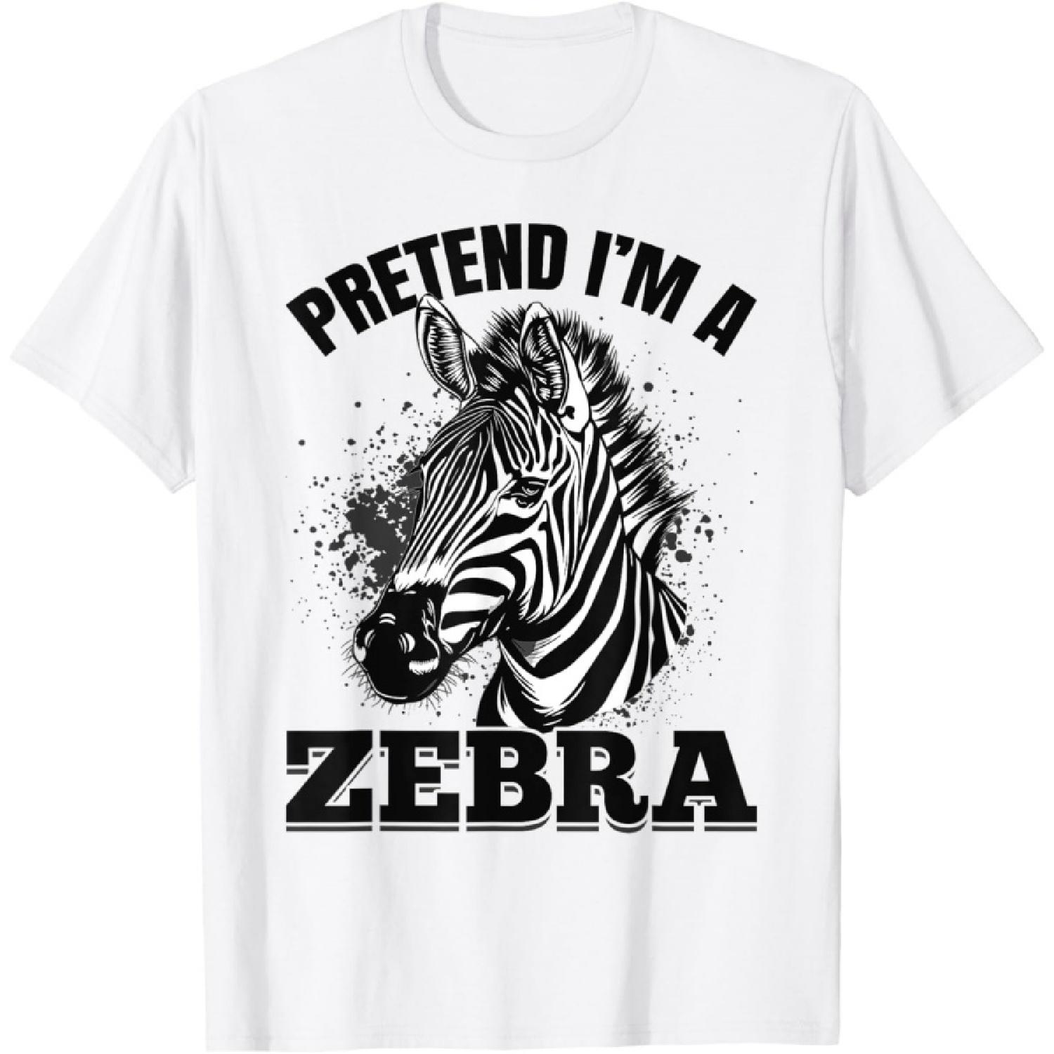 Funny Zebra Animal Pretend I m A Zebra T-Shirt XXXXXL белый