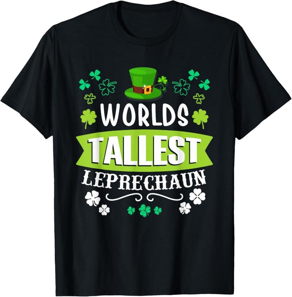 World's Tallest Leprechaun St Patrick's Day Funny Irish T-Shirt