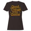 Good Things Retro Quote Women's T-shirt