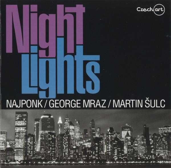 

CD NAJPONK - Night Lights CA00022531 Czech Art 2009 Czech Repu Jazz Used