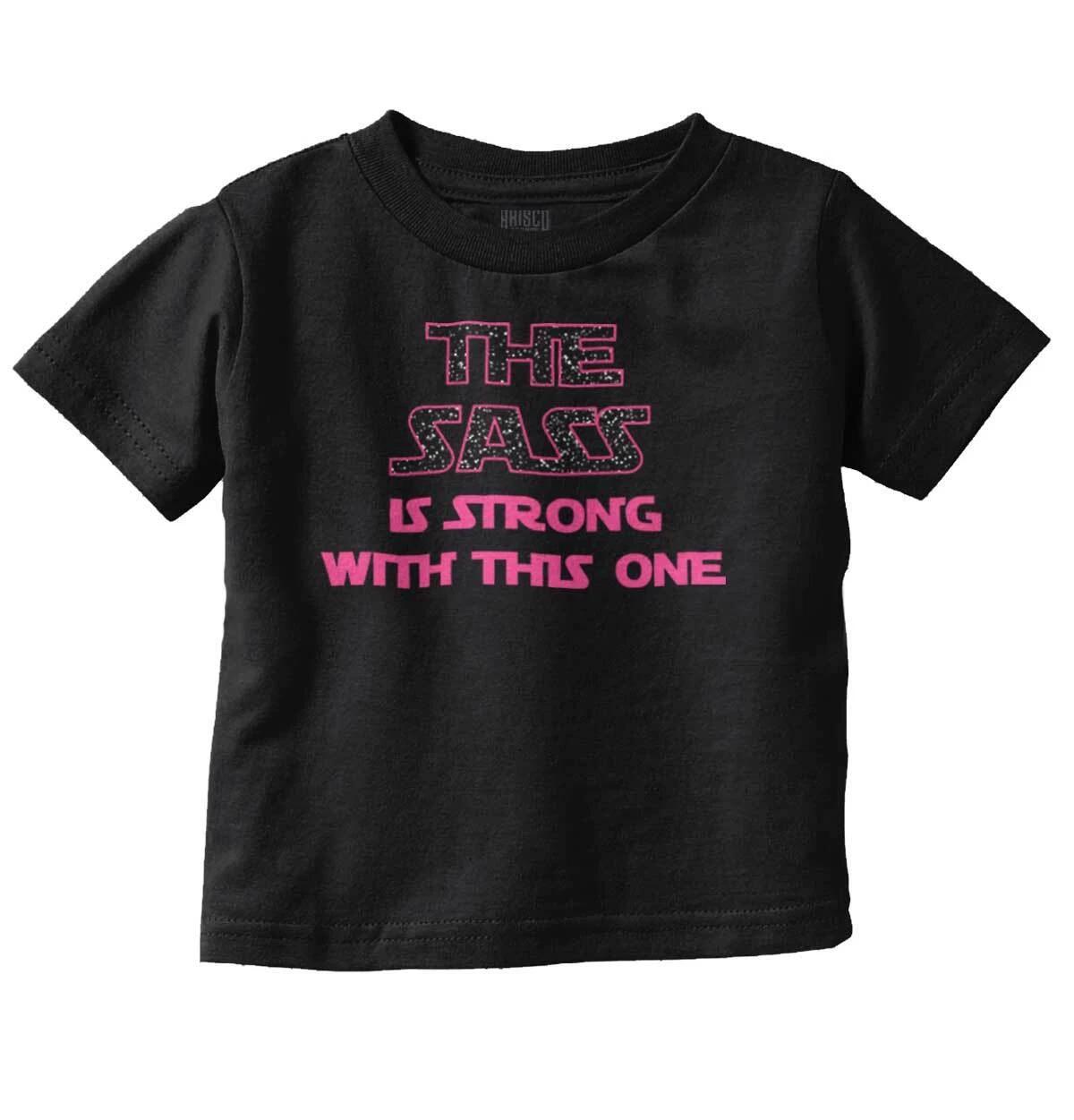 Sass Is Strong With This One Nerdy Daughter Girls Toddler Kids Youth T Shirt XXL