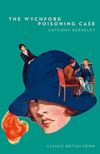 The Wychford Poisoning Case by Anthony Berkeley Paperback Book 9780008333881