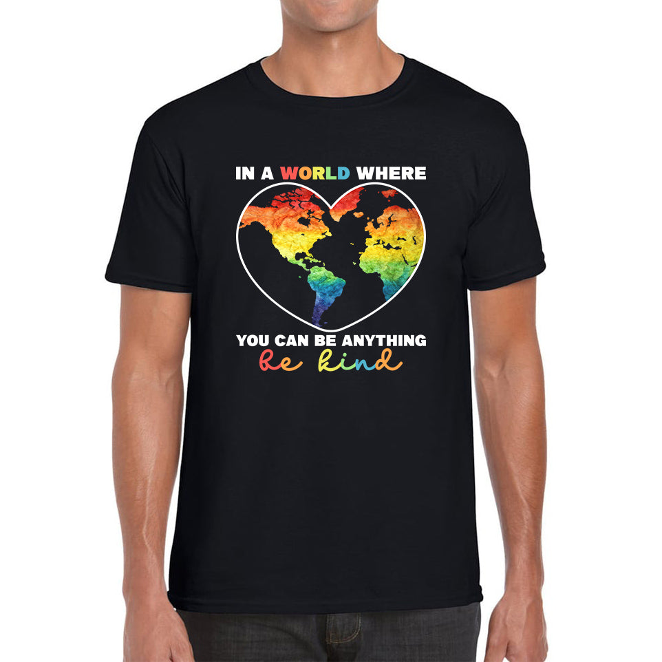 In A World Where You Can Be Anything Be Kind Autism Awareness Be Kind Colorful Rainbow Kindness Acceptance Autism Support Mens Tee Top M