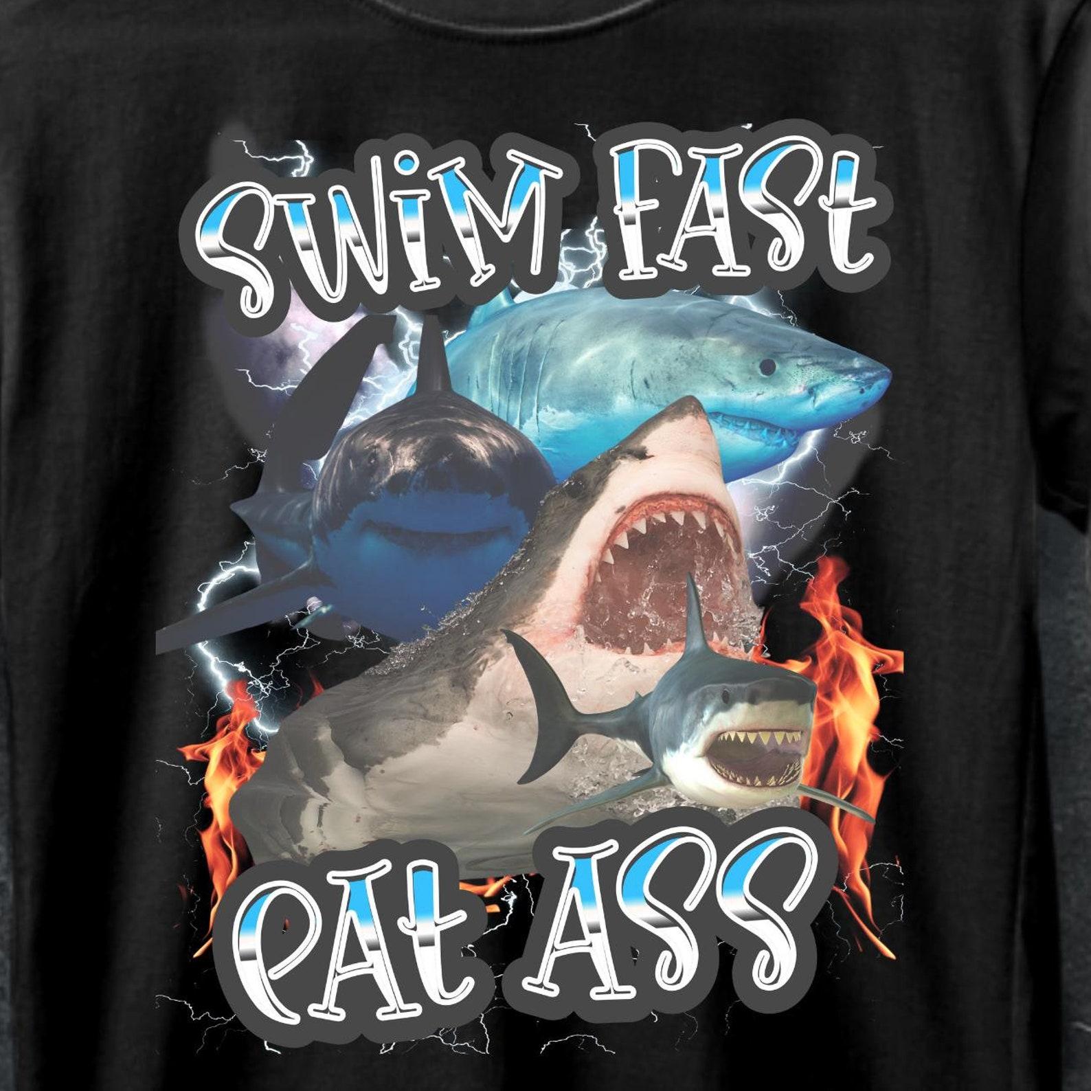 Swim Fast Eat Ass Shark Graphic Tee, Humorous Meme Shirt L