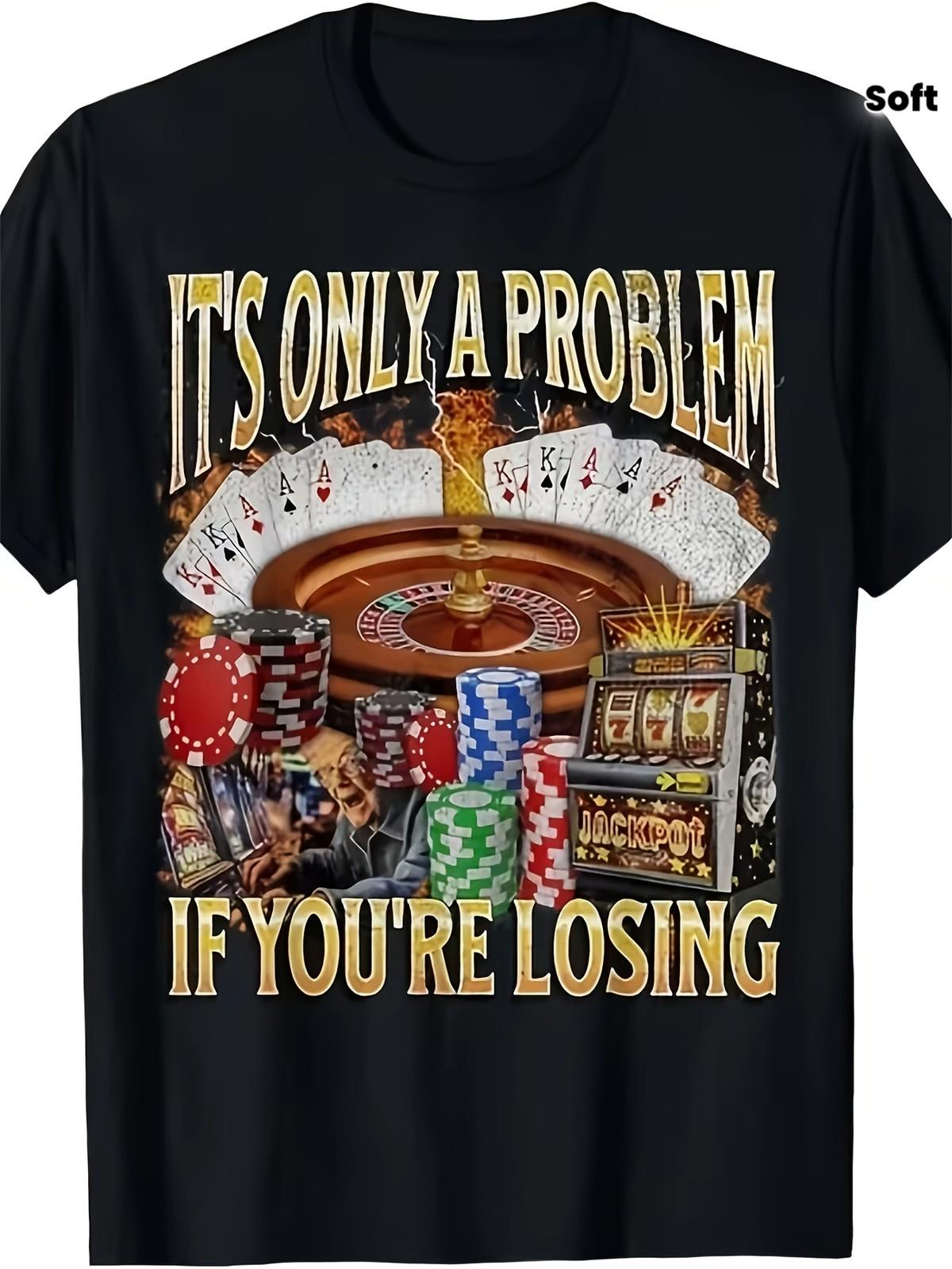 Забавная футболка с проблемой азартных игр – Проблема в проигрыше, футболка на тему казино M