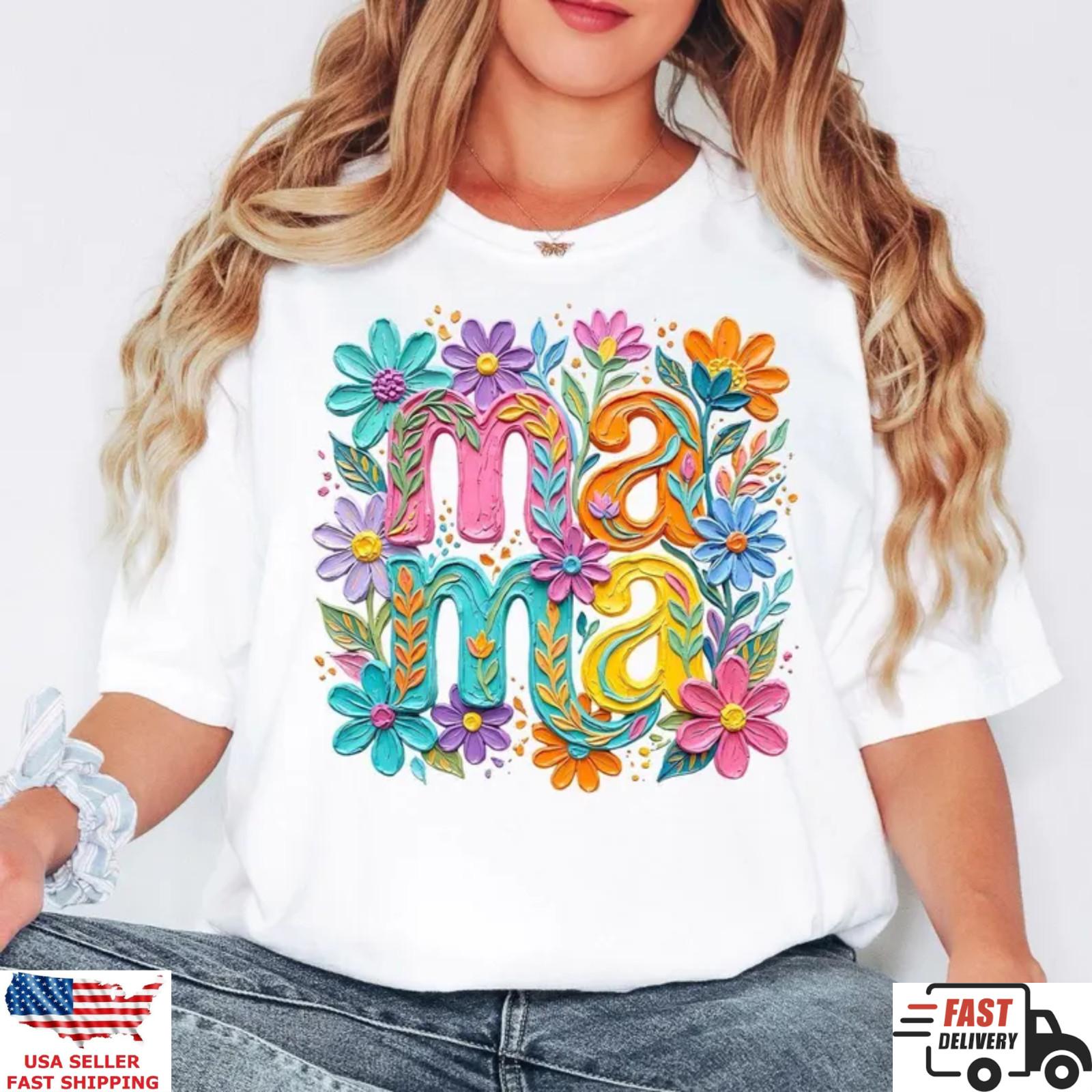 Mama Floral Shirt Colorful Flowers Graphic Tee Mothers Day Gift XXXL