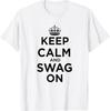 Keep Calm and Swag On T-Shirt