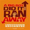 A Big Boy Did It And Ran Away by Christopher Brookmyre Paperback Book 9780349116846