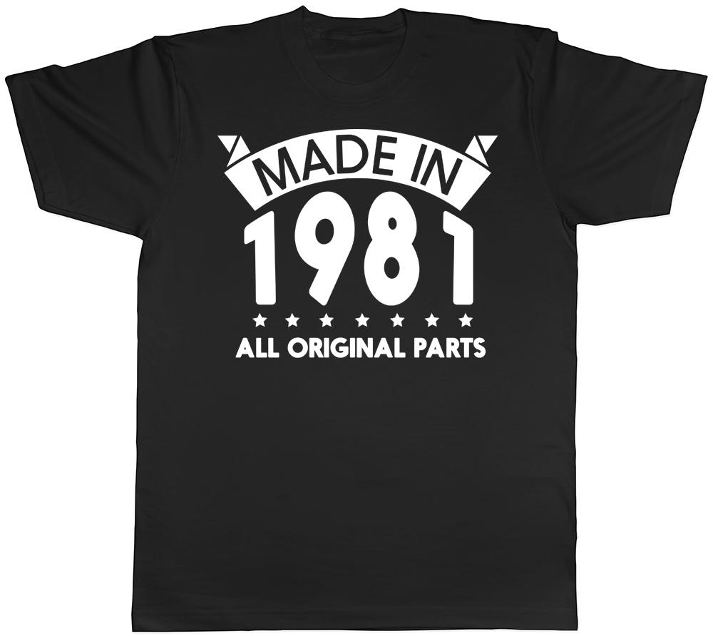 Made in 1981 All Original Parts Birthday Unisexs Short Sleeve TShirt