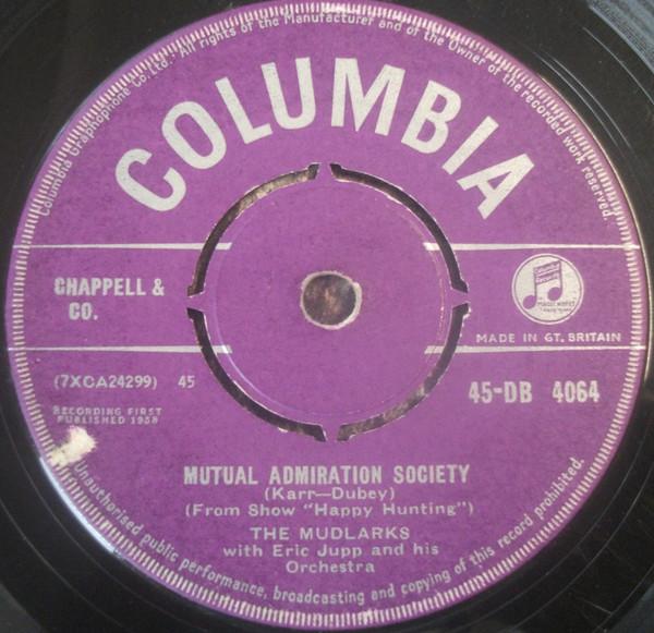 

7inch Record MUDLARKS - Mutual Admiration Society 45DB4064 COLUMBIA UK Jazz Used