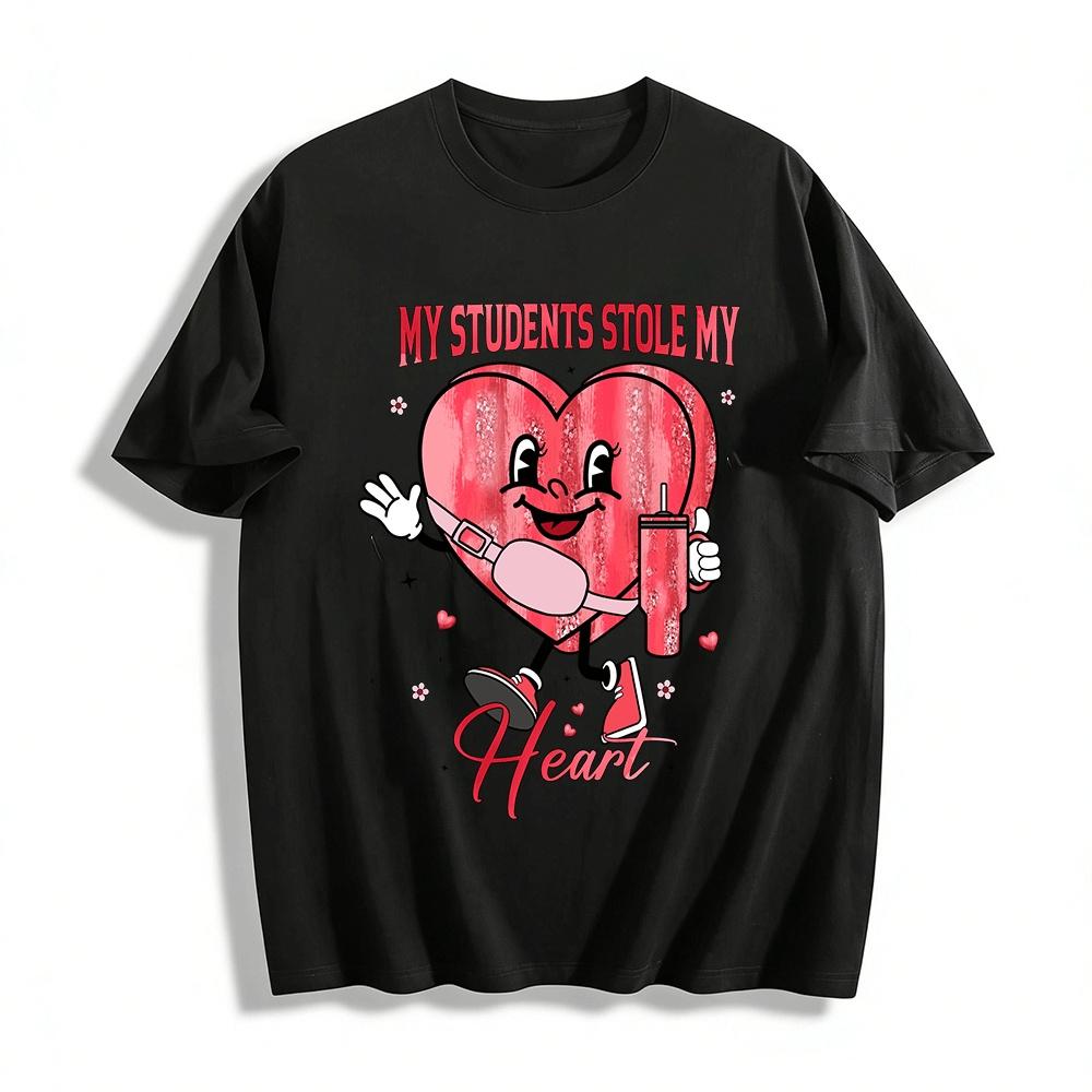 My Students Stole My Heart Teacher Valentine Tee Pure cotton T-shirt XXS