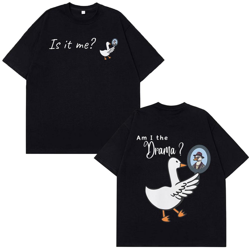 

Funny Goose Meme TShirt Am I The Drama Doublesided Printed Tshirts Men Women Fashion Hiphop Tshirts Comfortable Tshirt 3XL