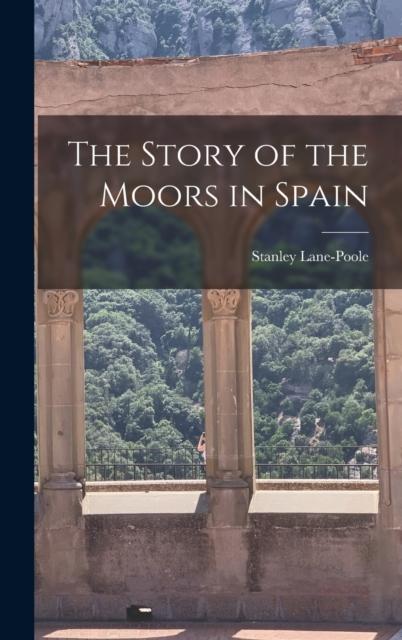 Buch The Story of the Moors In Spain