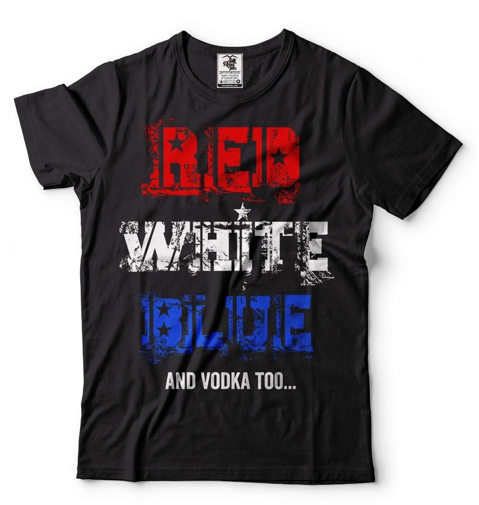 4th Of July Party Shirt Funny Shirt For Men Red White Blue And Vodka Too Shirt Unisex T-Shirt XXL