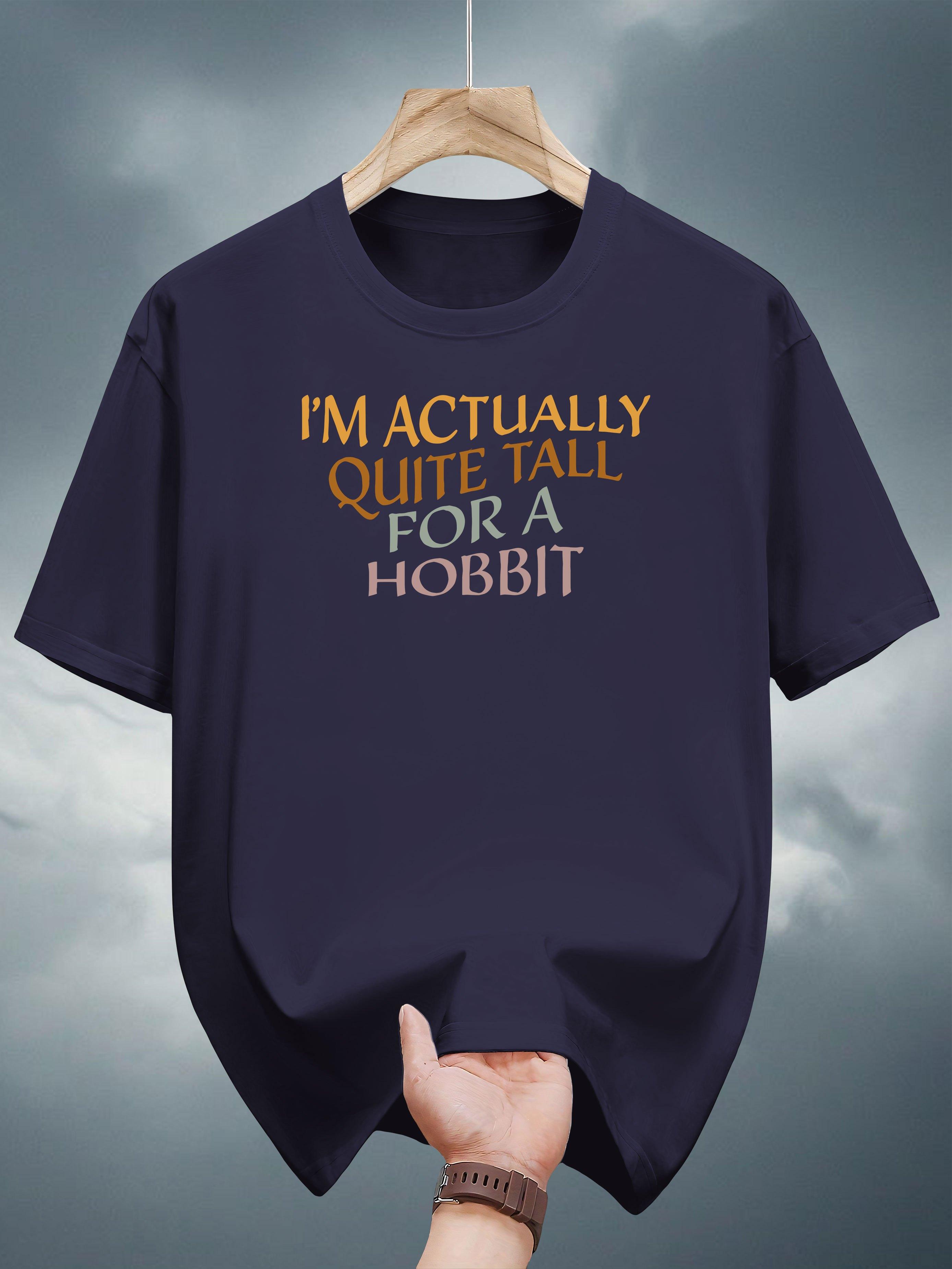 100% Cotton Graphic T-shirt - I m Actually Tall for a Hobbit Print L