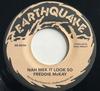7inch Record FREDDIE MCKAY  Nah Mek It Look So BE003 Earthquake 2011 US Reggae Ska  Dub Used