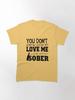 Sober Lyrics Classic T-Shirt