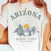 Arizona Shirt, Desert Vibes Tee, Soft and Comfortable T-shirt - Unisex