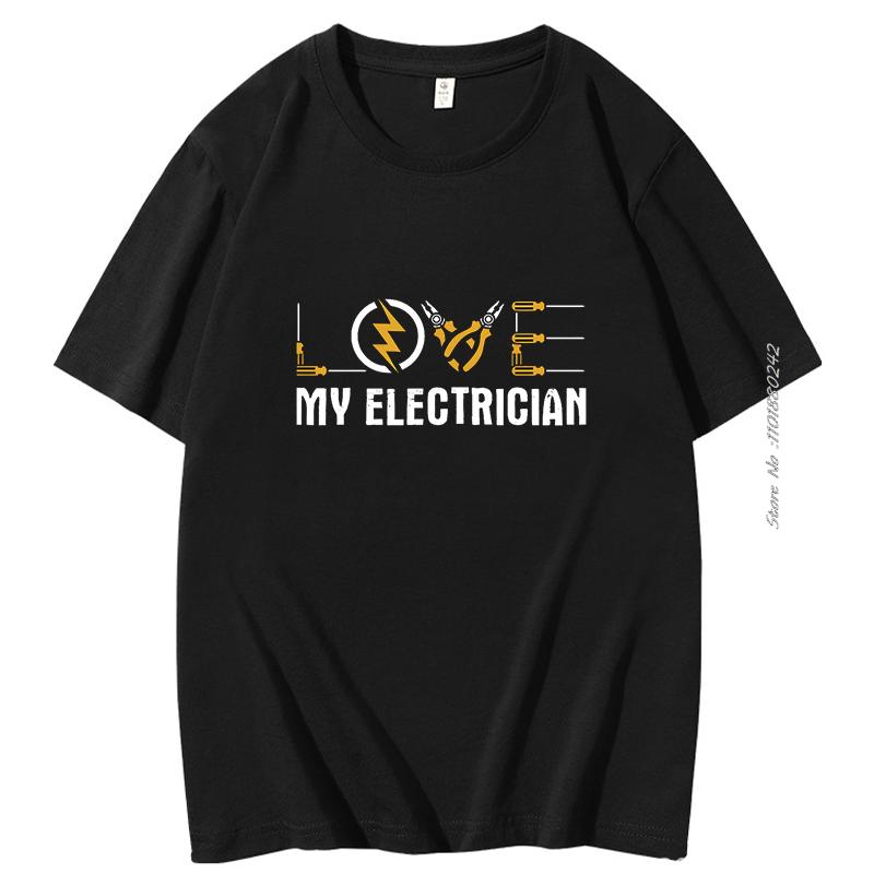 Summer Cotton Tshirt My Electrician Gifts Print T Shirt Fashion New Shirts And Tshirts Short Sleeve Tshirts Male Clothes