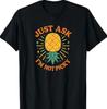Just Ask I'm Not Picky Inappropriate Pineapple Funny Women T-Shirt