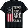 These People Are Crazy Flag Retro Vintage Tshirt