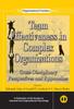 The Team Effectiveness In Complex Organizations : Cross-Disciplinary Perspectives and Approaches Book