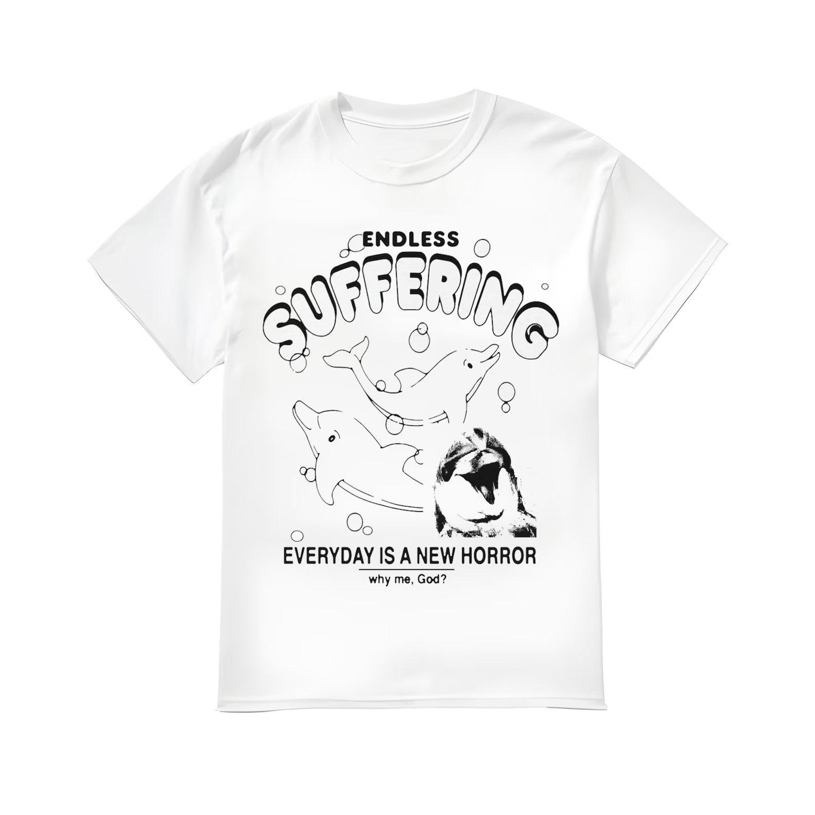 Endless Suffering Everyday Is A New Horror shirt L