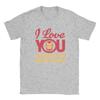 Iron Unisex Love You 3000 Unisexs T Shirt Crazy Tees Short Sleeve O Neck TShirt 100 Cotton 6XL Clothing