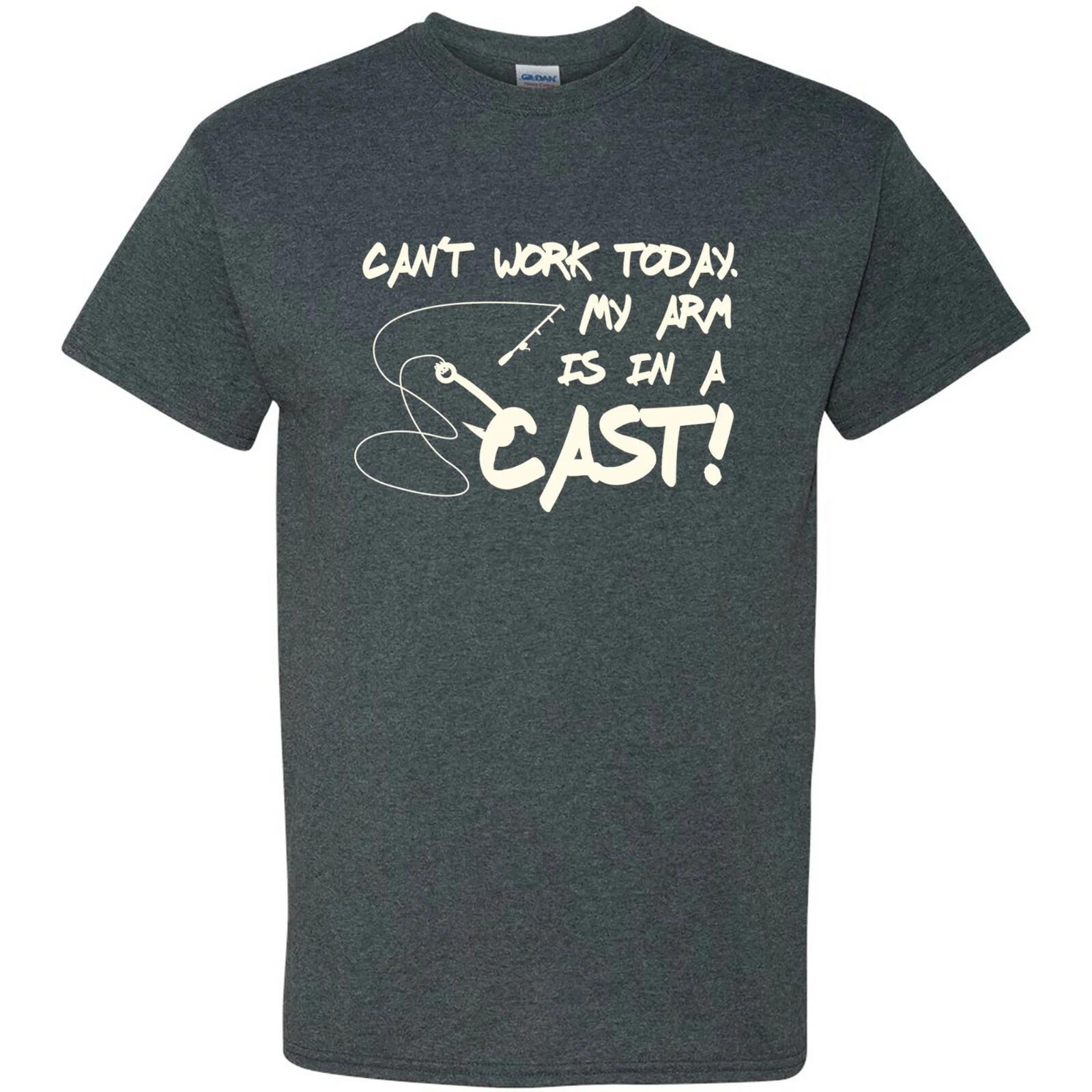 Can t Work Today My Arm is in A Cast - Humor Fishing Trip T Shirt 2XL