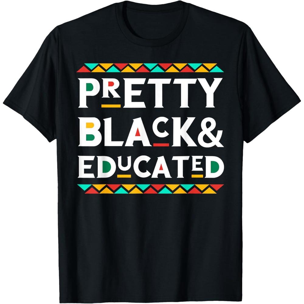 Pretty Black & Educated African American T Shirt T Shirt 4XL чёрный
