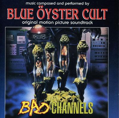 CD BLUE ÖYSTER CULT - Bad Channels - Original Motion Pict 129362 Moonstone 1992 US Rock Used