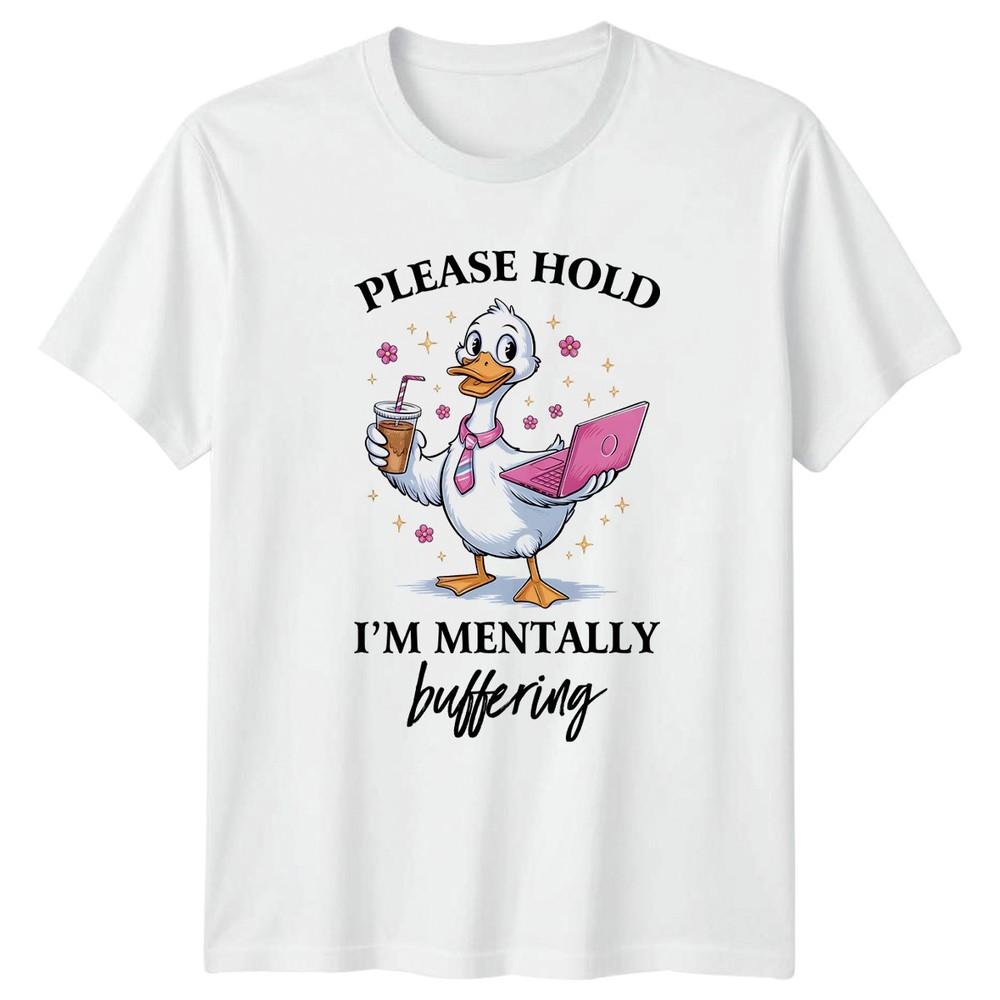 Please Hold Im Unisextally Buffering TShirt Unisexs Gift For Her S