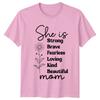 She Is Strong Brave Fearless Mom TShirt Mothers Day Gift