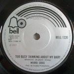 7inch Record MARDI GRAS - Too Busy Thinking About My Baby BELL1226 BELL 1972 UK Soul/Funk Used