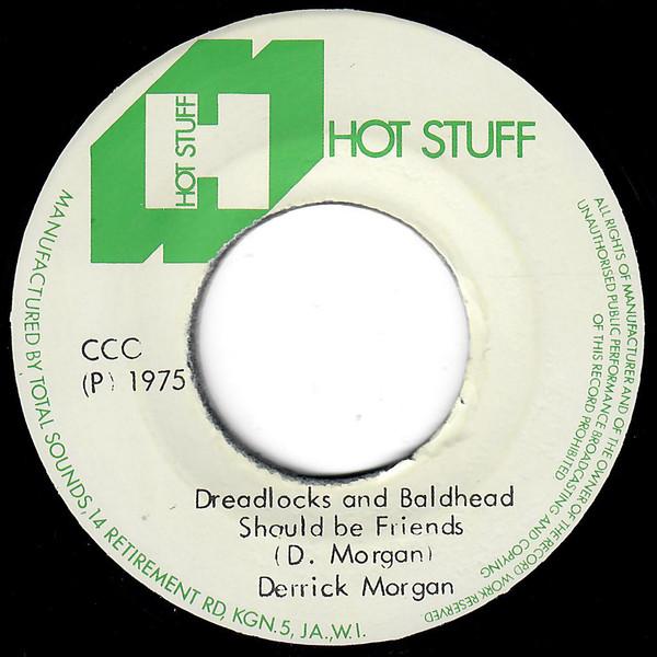

7inch Record DERRICK MORGAN Dreadlocks And Baldhead Should Be F NONE Hot Stuff 1975 Jamaica Reggae Ska Dub Used