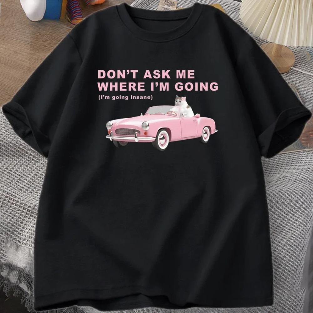

Im Going Insane Funny Cat Meme Printed T Shirts for Women Stupid Ugly Tshirt Unhinged Unisextal Graphic T Shirts Women T Shirt S